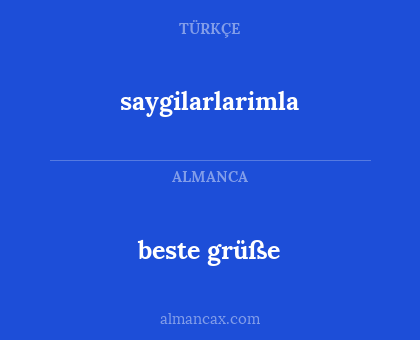 saygilarlarimla - beste grüße