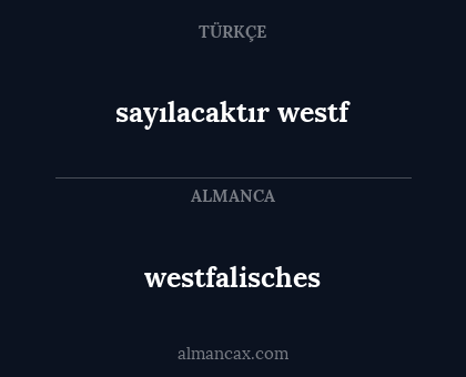westfalisches - sayılacaktır westf
