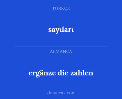 sayıları - ergänze die zahlen