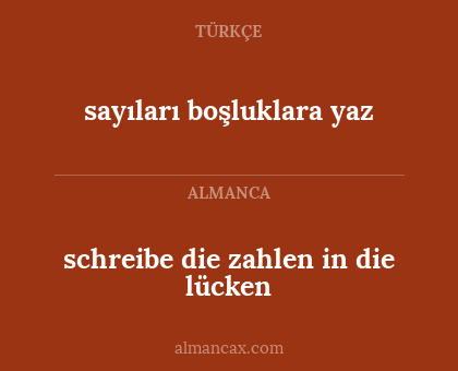 schreibe die zahlen in die lücken - sayıları boşluklara yaz