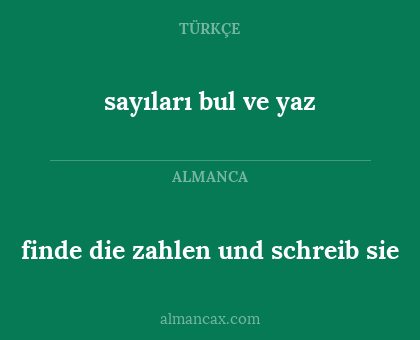 finde die zahlen und schreib sie - sayıları bul ve yaz
