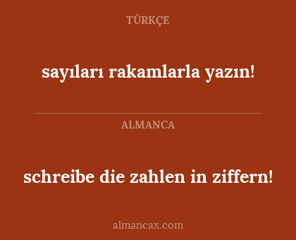 schreibe die zahlen in ziffern! - sayıları rakamlarla yazın!