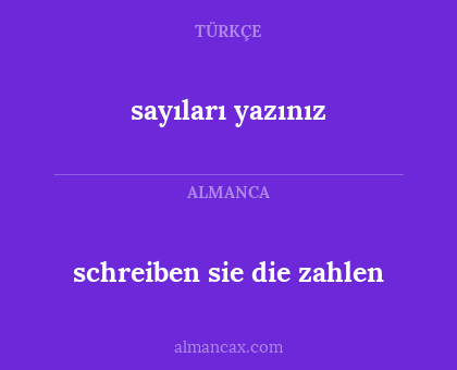 schreiben sie die zahlen - sayıları yazınız