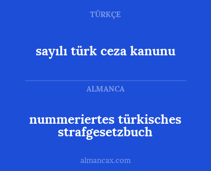 sayılı türk ceza kanunu - nummeriertes türkisches strafgesetzbuch
