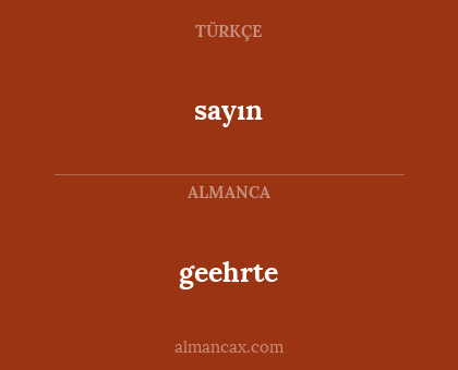 geehrte - sayın