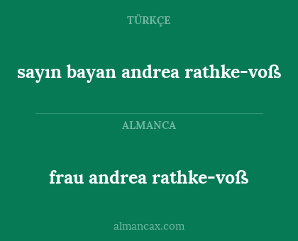 sayın bayan andrea rathke-voß - frau andrea rathke-voß