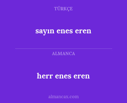 sayın enes eren - herr enes eren