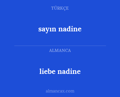 liebe nadine - sayın nadine