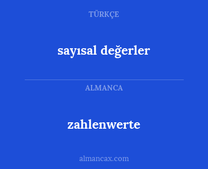 zahlenwerte - sayısal değerler