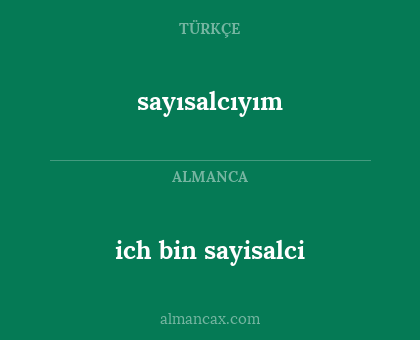 sayısalcıyım - ich bin sayisalci