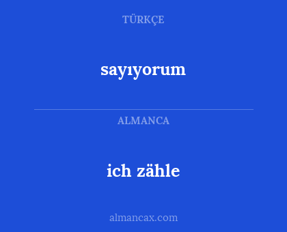 sayıyorum - ich zähle