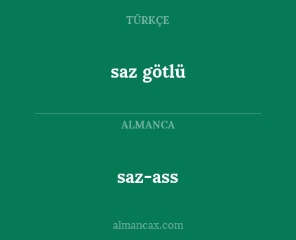 saz-ass - saz götlü