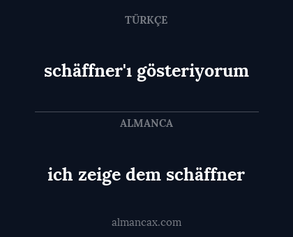 schäffner'ı gösteriyorum - ich zeige dem schäffner