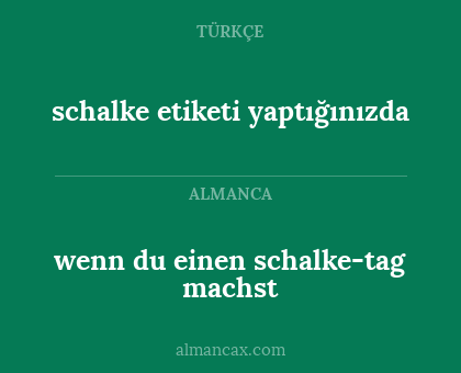 wenn du einen schalke-tag machst - schalke etiketi yaptığınızda