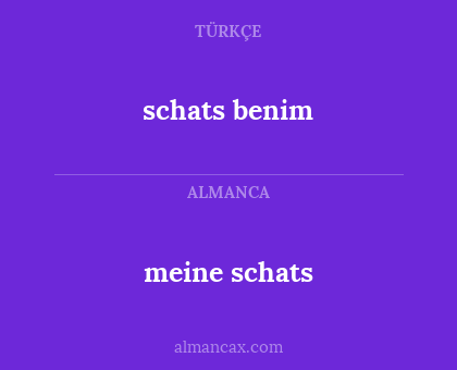 schats benim - meine schats