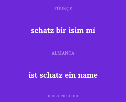 ist schatz ein name - schatz bir isim mi