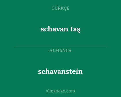 schavan taş - schavanstein