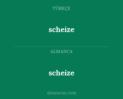 scheize - scheize