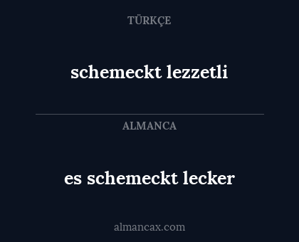 es schemeckt lecker - schemeckt lezzetli