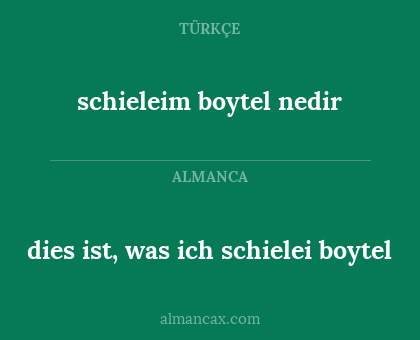 schieleim boytel nedir - dies ist, was ich schielei boytel