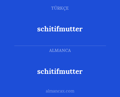schitifmutter - schitifmutter