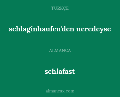 schlafast - schlaginhaufen'den neredeyse