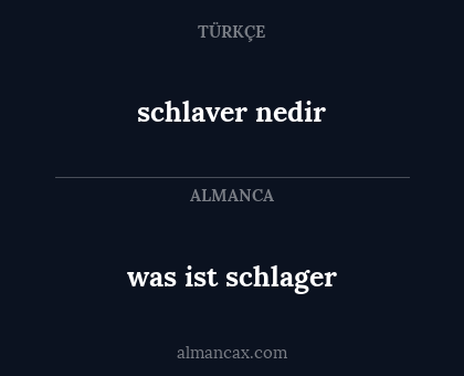 schlaver nedir - was ist schlager