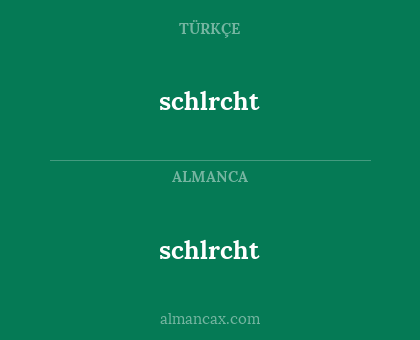 schlrcht - schlrcht