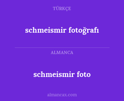 schmeismir fotoğrafı - schmeismir foto