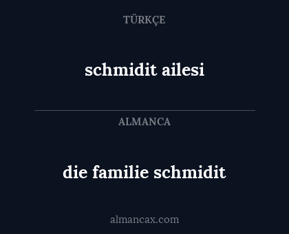 schmidit ailesi - die familie schmidit