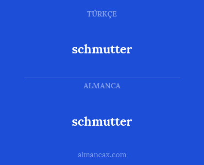 schmutter - schmutter