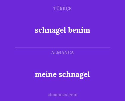 schnagel benim - meine schnagel