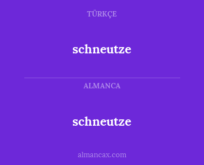 schneutze - schneutze