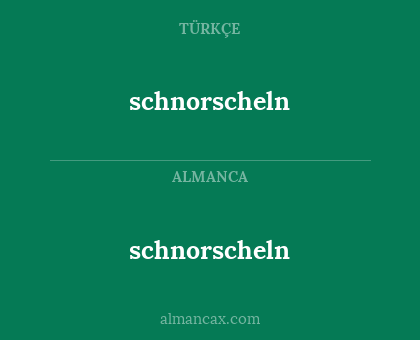 schnorscheln - schnorscheln