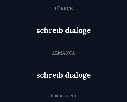 schreıb dıaloge - schreıb dıaloge