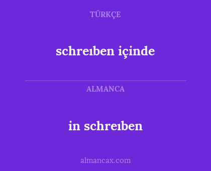in schreıben - schreıben içinde