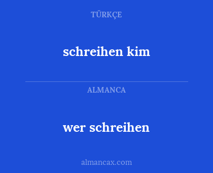 schreihen kim - wer schreihen