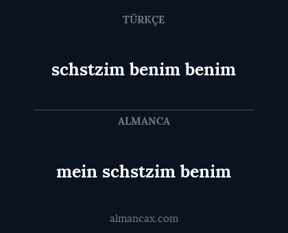 schstzim benim benim - mein schstzim benim