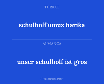 unser schulholf ist gros - schulholf'umuz harika