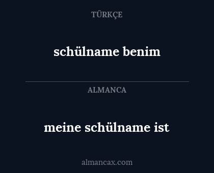 schülname benim - meine schülname ist