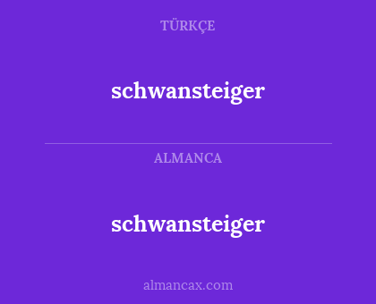 schwansteiger - schwansteiger