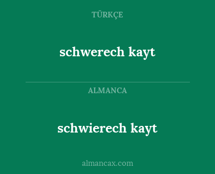 schwerech kayt - schwierech kayt