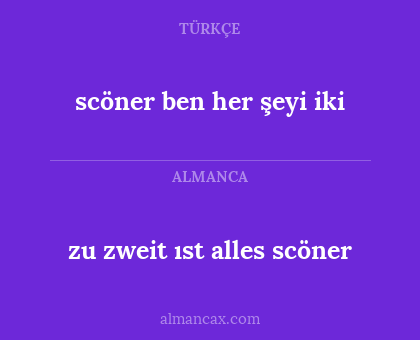 zu zweit ıst alles scöner - scöner ben her şeyi iki