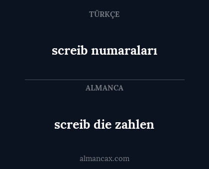 screib numaraları - screib die zahlen