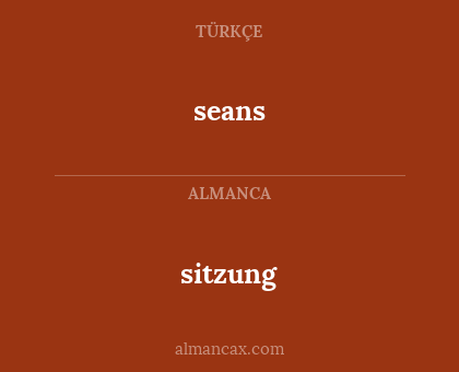 seans - sitzung