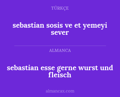 sebastian esse gerne wurst und fleisch - sebastian sosis ve et yemeyi sever