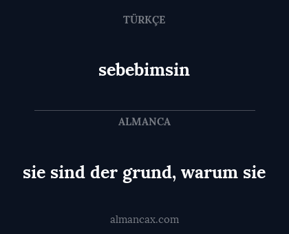 sebebimsin - sie sind der grund, warum sie