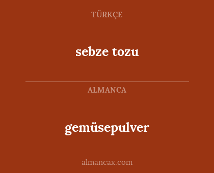 gemüsepulver - sebze tozu