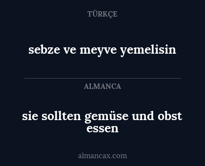 sebze ve meyve yemelisin - sie sollten gemüse und obst essen