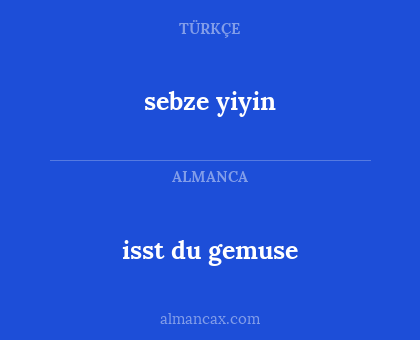 isst du gemuse - sebze yiyin
